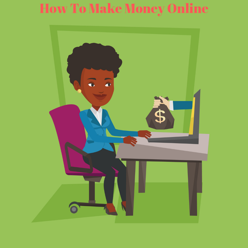 how to make money online, make money online, obtain wealth online
