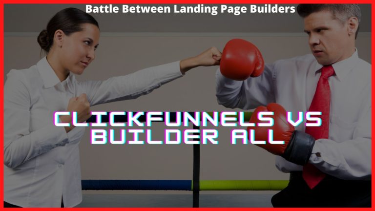 ClickFunnels vs BuilderAll – Which Funnel Builder Is the Best?