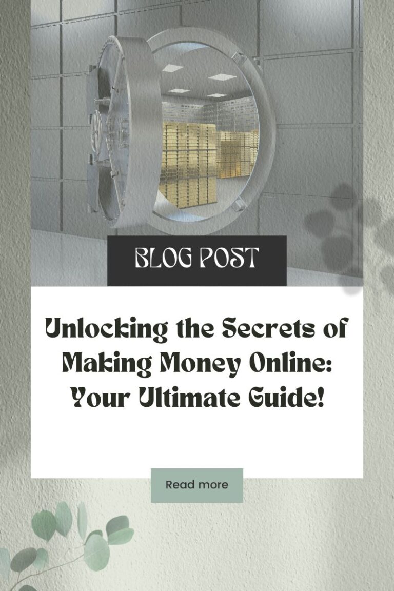 Unlocking the Secrets of Making Money Online: Your Ultimate Guide!