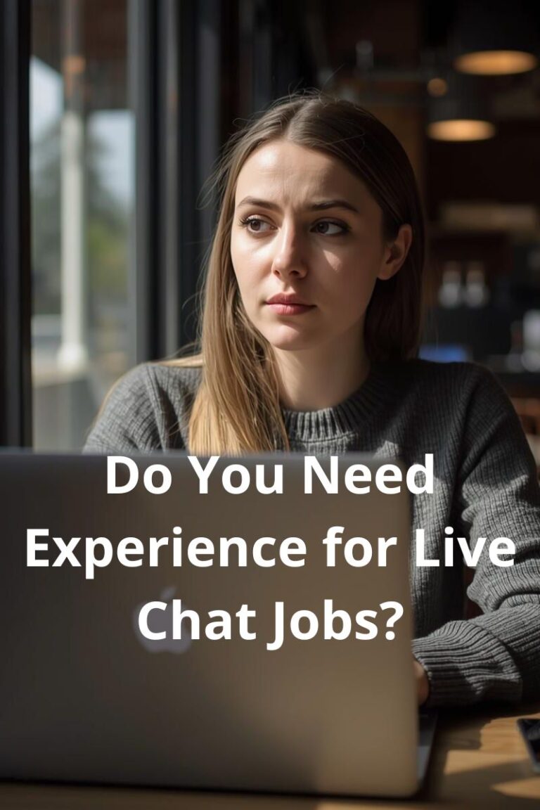 Do You Need Experience for Live Chat Jobs?